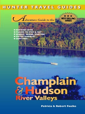 cover image of Adventure Guide to the Champlain & Hudson River Valleys